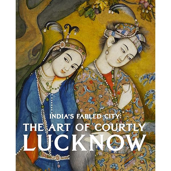 Buy Lucknow: The City of Heritage & Culture A Walk Through History
